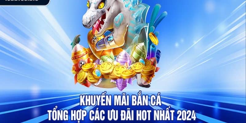 Độ hấp dẫn của ưu đãi Bắn cá, nổ hũ nạp 200k tặng 200k