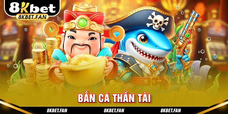 Bắn cá thần tài