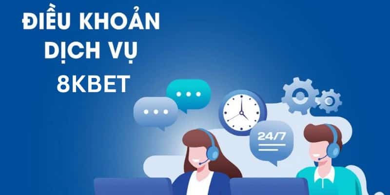 Điều khoản dịch vụ 8KBET về khiếu nại và tranh chấp